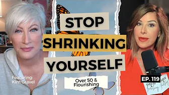 Kim Gravel: The Midlife Wake-Up Call Every Woman Needs | Over 50 and Flourishing