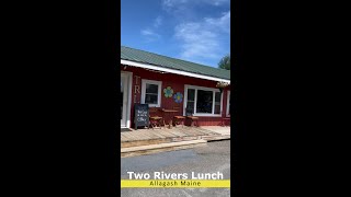 Hidden Maine Gem - Two Rivers Lunch Restaurant