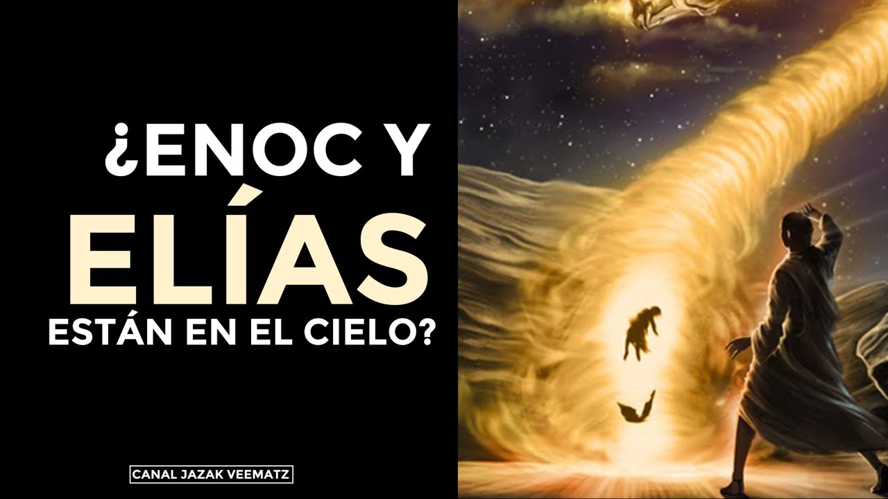 ¿Enoc y Elías están en el cielo? | Parte 9 | Vida después de la muerte