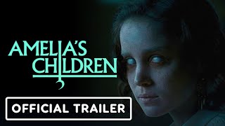 Amelia's Children -  Trailer (2024)