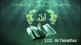 Surah 102. At-Takathur - Sheikh Maher Al Muaiqly