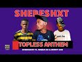 Shebeshxt - Topless Anthem (Feat Naqua SA & Buddy Sax )