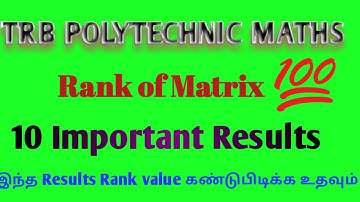 Rank of Matrix | 10 Important Properties of Rank matrix | TRB Polytechnic Maths