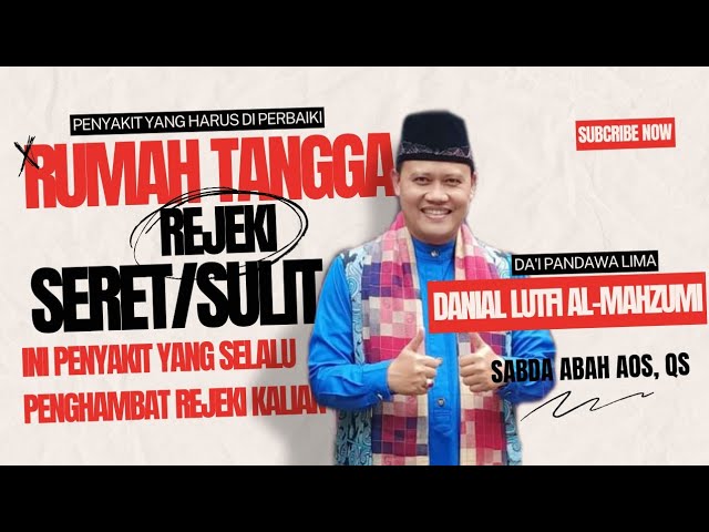 Solusi Rumah Tangga Rejeki Seret || Kh.Danial Lutfi Al-mahzumi class=