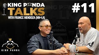 King Panda Talks : Francc Mendoza  'Entrepreneur' ( Episode 11)