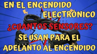 sensores que necesita el avance al encendido