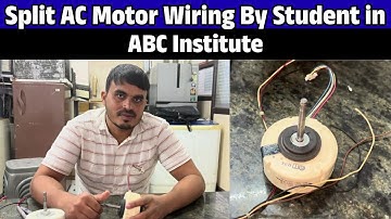 Split AC Motor Wiring By Student in ABC Institute | Join AC Repairing Course