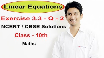 Exercise 3.3 Question 2 –Linear Equations NCERT/CBSE Solutions for Class 10th Maths