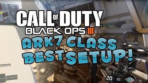 Black Ops 3: ARK-7 Best Assault Rifle!? / Best Class Setup (BO3 Tips & Tricks!)