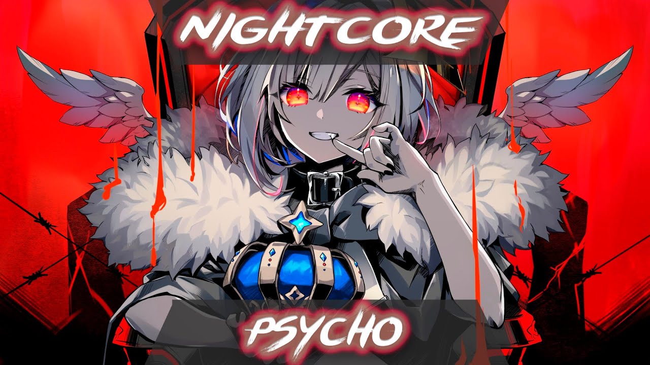 Nightcore - Mia Rodriguez - Psycho Nightcore - Mia Rodriguez - Psycho