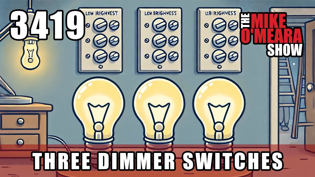 Ep 3419: Three Dimmer Switches