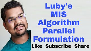 Full Luby's Randomized Maximal Independent Set Algorithm Parallel Formulation With Example Update