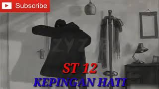 SNAP/STORY WA TERBARU|KEPINGAN HATI-ST12|LAGU GALAU 30 detik