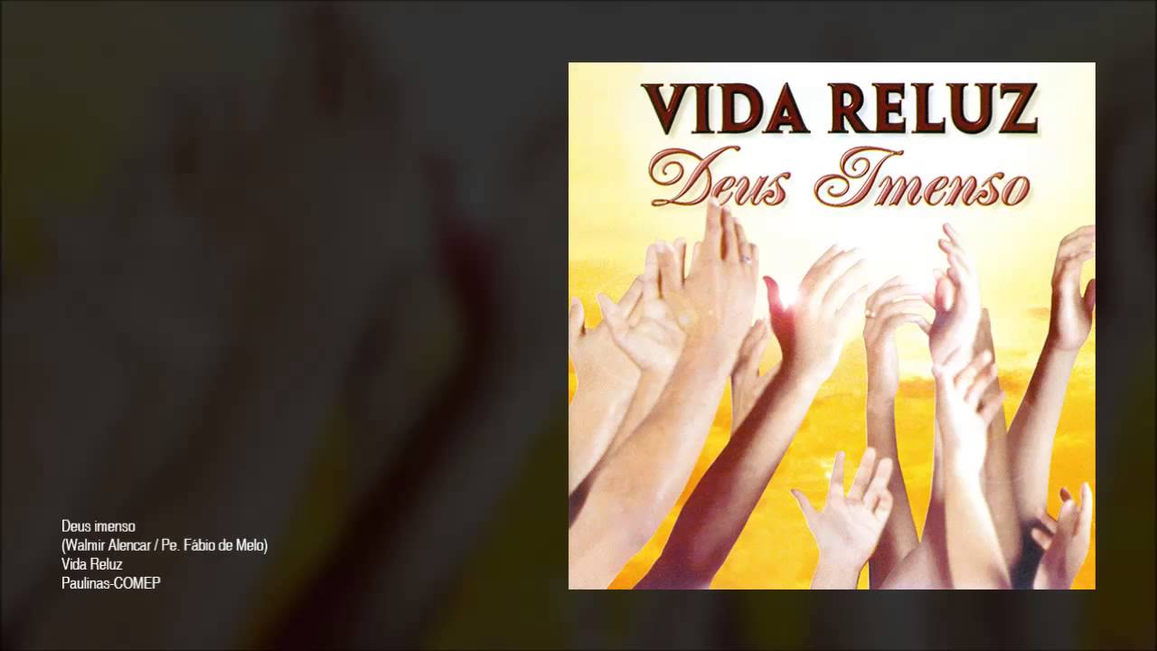 cd deus imenso vida reluz cd deus imenso vida reluz