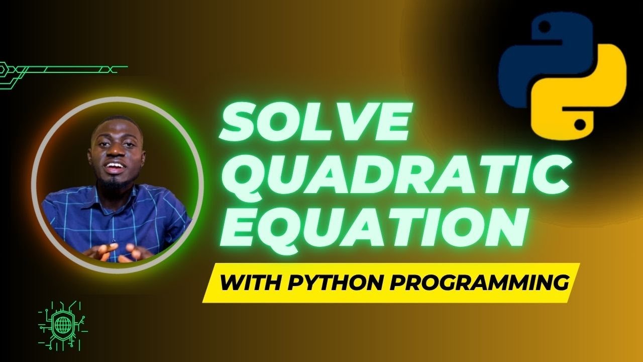 QUADRATIC EQUATION PROBLEM SOLVING | PYTHON PROGRAMMING LANGUAGE - YouTube