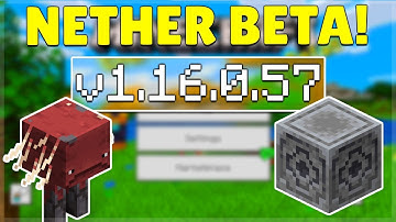 MCPE 1.16.0.57 BETA NETHER UPDATE! Minecraft Pocket Edition Piglin BASTIONS & Java Parity Features!
