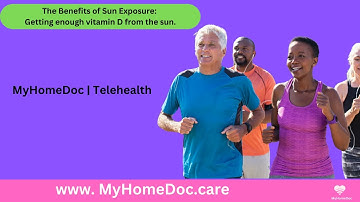 The Benefits of Sun Exposure: Getting enough vitamin D from the sun | MyHomeDoc Telehealth