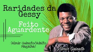 Feito Aguardente | Almir Guineto Ao Vivo No Pagode da Tia Gessy / Vídeo Raro - Anos 80