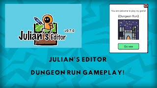 Introduction to Julian's Editor! (Dungeon Run Gameplay) screenshot 1