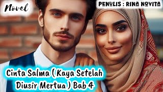 Download Lagu Cinta Salma ( Kaya Setelah Diusir Mertua ) Bab 4 || Novel by Rina Novita  MP3 Download Lagu Cinta Salma ( Kaya Setelah Diusir Mertua ) Bab 4 || Novel by Rina Novita  MP3