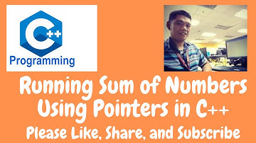 Running Sum of Numbers Using Pointers in C++