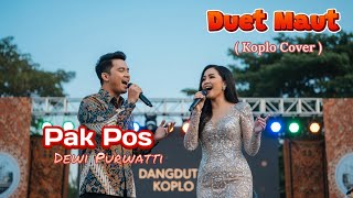DUET MAUT KOPLO | Pak Pos – Dewi Purwati  ( Cover Versi Dangdut Ajaah )
