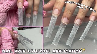 CREEPY REDDIT STORIES & NAILS PART 3 | NAIL PREP & EASY POLYGEL APPLICATION | Nail Tutorial