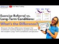 Exercise Referral vs. Long-Term Conditions: What’s the Difference?