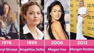 The Most Beautiful Actresses Every Year