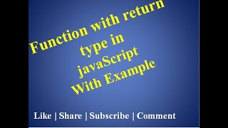 javaScript Tutorial For Beginners  | 20. Function with return type | javaScript