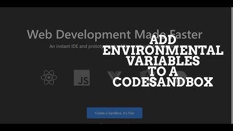 Add Environmental Variables to a CodeSanbox