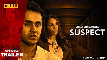 SUSPECT | Official Trailer | ULLU Originals | Releasing on 12th January