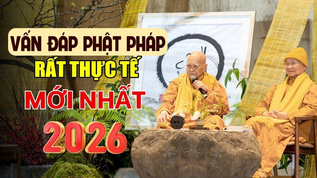 Vấn Đáp Gần Gũi Mới Nhất 2026 - HT. Viên Minh ( Nên Nghe)