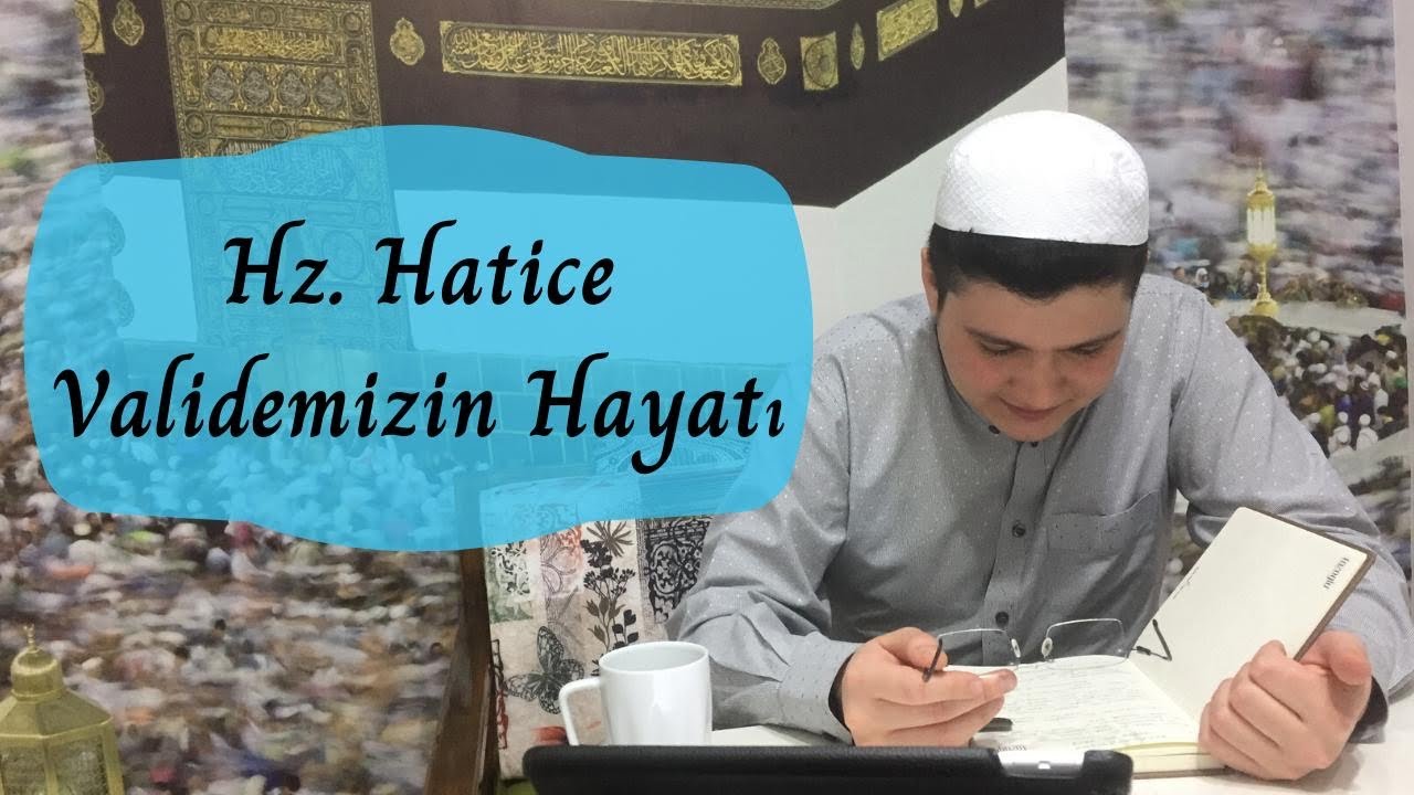 Hazreti Hatice Validemizin Hayatı