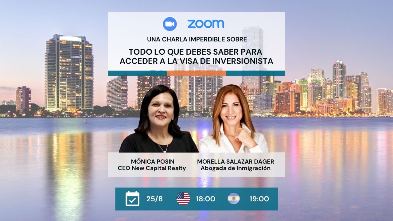 ZOOM PRIVADO - ¿CÓMO ACCEDER A LA VISA DE INVERSIONISTA EN ESTADOS ...