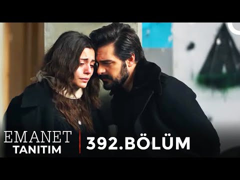 Emanet 392. Bölüm Tanıtım | "Seni Benden Kimse Alamaz"