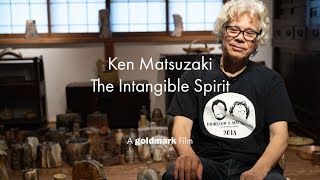 Ken Matsuzaki | The Intangible Spirit | GOLDMARK