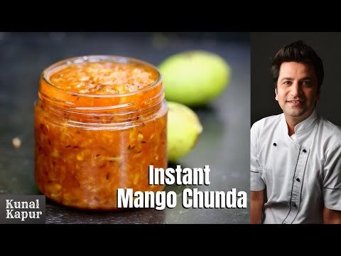 Instant Raw Mango Chunda | Aam ka Chunda | Mango Chutney Recipe Gulamba Kunal Kapur Gujarati Recipes