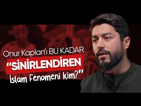 Onur Kaplan'ı Bu Kadar Sinirlendiren, Hepinizin Tanıdığı İslam Fenomeni Kim ? ( Su-i Zan )