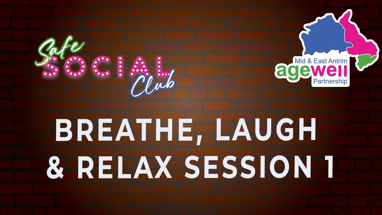 Safe Social Club: Breath, Laugh and Relax Session 1