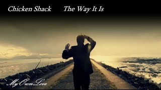 Chicken Shack ~ The Way It Is ( Lyrics) chords