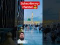 Madina Shreef Live #beautiful #duet #ytshorts #youtubeshorts #trendingshorts #viralvideo #travel