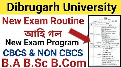 Dibrugarh University B.A B.Sc B.Com CBCS Exam Program New Notice || Regular & Backlog Exam Program