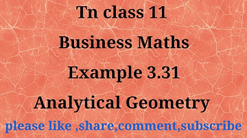 Tn 11 b.m| example 3.31| chapter 3 | analytical geometry | gmrrao maths| State board|