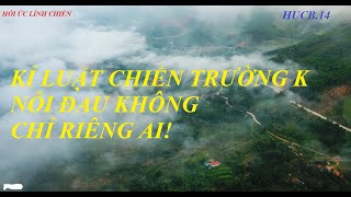 ĐOÀNTUẤN.14/ Kỉ Luật Chiến Trường K_ Nỗi Đau Không Chỉ Riêng Ai!  Hồi ức chiến binh(515)