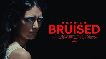 SAVE US - Bruised [OFFICIAL VIDEO]