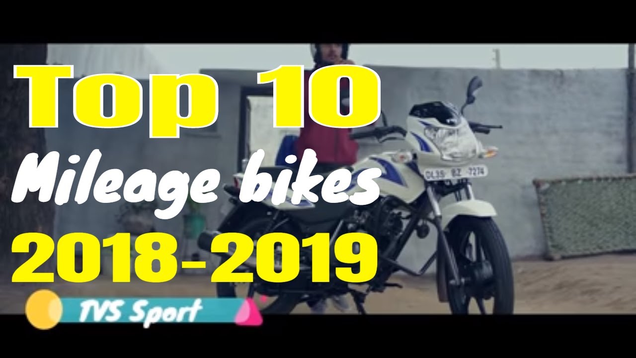 Top 10 Mileage Bikes In India 2019 Best Mileage Bikes In India