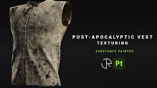 Making a Post-Apocalyptic Vest Material in Substance 3d Painter - Tutorial