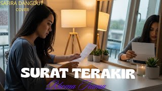 Surat Terakhir  Rhoma Irama dangdut Cover  Versi safira Dangdut