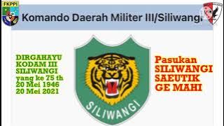 DIRGAHAYU KODAM III SILIWANGI KE 75 (Pasukan Siliwangi saeutik ge mahi)